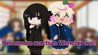 Nevermore react to Wenclair aus || not original? || gacha club || my au || UNFINISHED || desc?