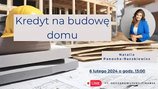 Kredyt na budowę domu