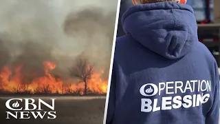 Operation Blessing Helps Victims of Wildfires