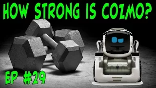 How Strong is Cozmo? | Monday Mystery Update News | Episode #29 | #cozmoments