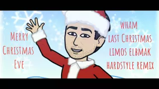 WHAM - Last Christmas (Limos Elbmak Hardstyle Remix) Merry Christmas Eve 🍂