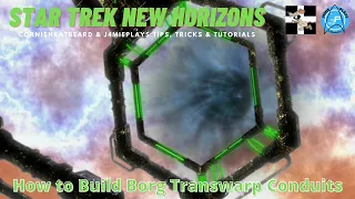 Star Trek: New Horizons - How to Build Borg Transwarp Conduits | Mini-Tutorial