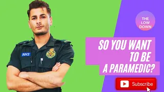 How to become a Paramedic (UK) Part 1