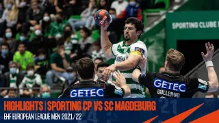 Sporting CP vs SC Magdeburg | Highlights | EHF European League Men 2021/22