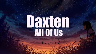 Daxten - All Of Us