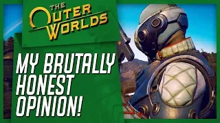 I PLAYED THE OUTER WORLDS - My Brutally Honest Opinion