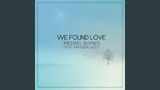 We Found Love