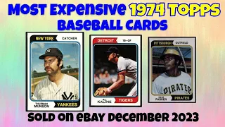 1974 Topps Most Expensive eBay Sales Baseball Cards - December 2023