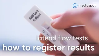 How To Register Your Lateral Flow Test Results Online | Medicspot