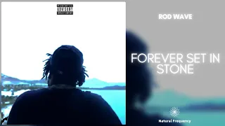 Rod Wave - Forever Set In Stone (432Hz)
