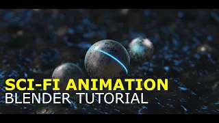 Sci-Fi Animation | Blender 2.91 | Cinematic Tutorial