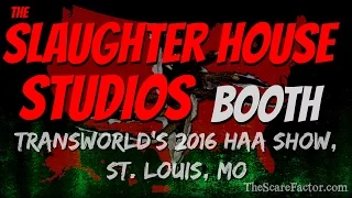 Slaughter House Studios - Transworld's 2016 HAA Show