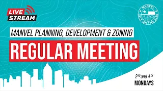 City of Manvel - Planning, Development & Zoning Meeting 5/22/2023