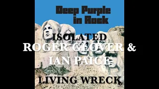 Deep Purple - Isolated - Roger Glover & Ian Paice - Living Wreck