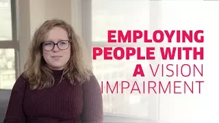 How to employ people who are blind or partially sighted