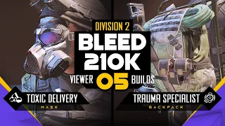 Vile / Sadist / Ongoing Directive - Division 2 Viewer Build - Bleed 210K