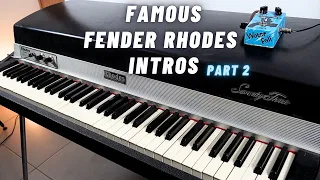 Most famous Fender Rhodes Electric Piano Intros Part 2