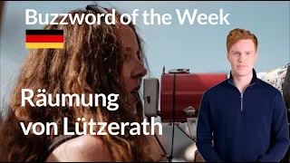 Was passiert gerade in LÜTZERATH? - Deutschland Buzzword of the Week - 13.1.2023