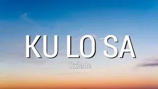 Oxlade - KU LO SA (Lyrics) | A Colors Show