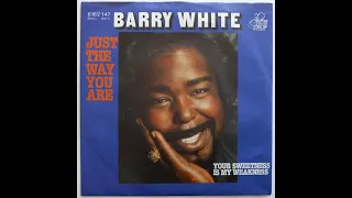 Just The Way You Are (1978) - Barry White