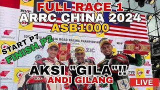 FULL RACE 1 ARRC ASB1000 China 2024 | Aksi Ngebut Andi Gilang Start P7 Finish P2