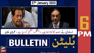 ARY News Bulletin | 6 PM | 27th January 2023