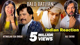 BALO BATIYAN - Ali Zafar X Atta Ullah Khan Esakhelvi | Indian Reaction