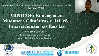 267833    MINICOP: EDUCAÇÃO EM MUDANÇAS CLIMÁTICAS E RELAÇÕES INTERNACIONAIS NAS ESCOLAS