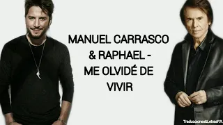 Raphael & Manuel Carrasco - Me olvidé de vivir (Letra)