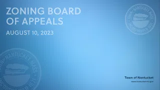 Nantucket Zoning Board of Appeals - August 10, 2023