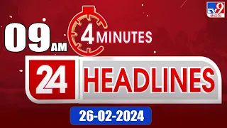 4 Minutes 24 Headlines | 9 AM | 26-02-2024 - TV9