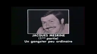 Jacques Mesrine "Un Gangster Peu Ordinaire" (Dossier n°07)
