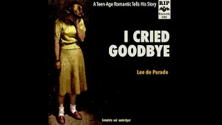 I Cried Goodbye (Sixties Garage Punk)