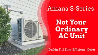 Revolutionizing Home Comfort: Daikin Fit | Amana S-Series | Not Your Traditional AC Unit. Prime AC