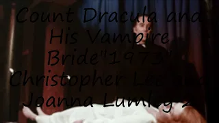 How to pronounce Count Dracula and His Vampire Bride"1973"  Christopher Lee and Joanna Lumley 2 in E