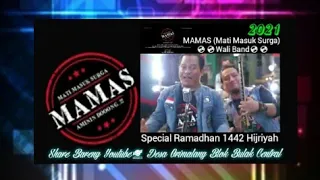 MAMAS[MAti MAsuk Surga] 🎵💿Wali Band🎥🎧