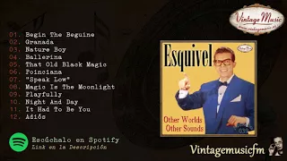 Esquivel. Other Worlds Other Sound, Colección México #39 (Full Album/Álbum Completo)