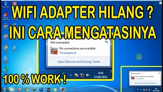 Cara mengatasi Wifi adapter hilang ( windows 7,8,10 )