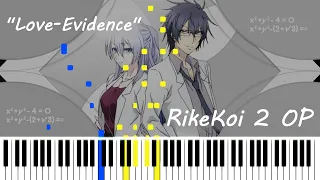 Rikei ga Koi ni Ochita no de Shoumei shitemita 2 OP - Love-Evidence [piano cover + MIDI]