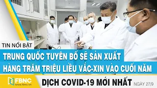 Tin tức Covid-19 mới nhất hôm nay 27/9 | Dịch virus corona Việt Nam hôm nay | FBNC