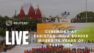 LIVE: A ceremony at the Pakistan-India border marks 75 years of partition