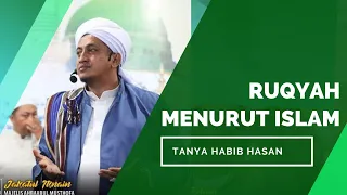 Tukang Ruqyah Menurut Islam - Habib Hasan Bin Ismail Al Muhdor