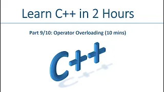 Part 9: Operator Overloading in C++