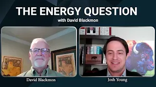 The Energy Question Episode #58: Josh Young, CEO Of Bison Interests