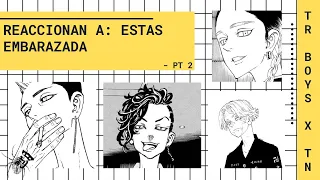 🌙 PARTE 2: LES DICES QUE ESTAS EMBARAZADA | TR BOYS X TN 🌙