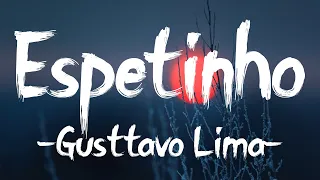 Gusttavo Lima - Espetinho (Letra)