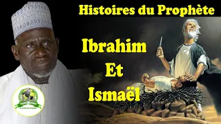 Histoire Prophète Ibrahim et Ismaël par Elhadji Moustapha Guéye