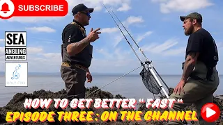 Sea Fishing Uk | Bristol Channel Fishing | Become A Better Angler | Episode Three