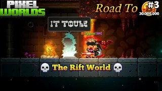 Entering Rift World For The First Time! - Road To 30 Million Byte Coins (Part 3) | Pixel Worlds