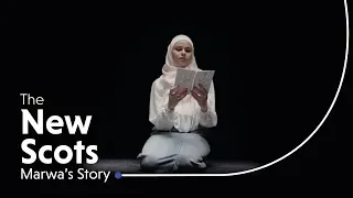 Marwa's story | The New Scots